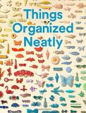 Austin Radcliffe Things Organized Neatly The Art Of Arranging The Everyday 