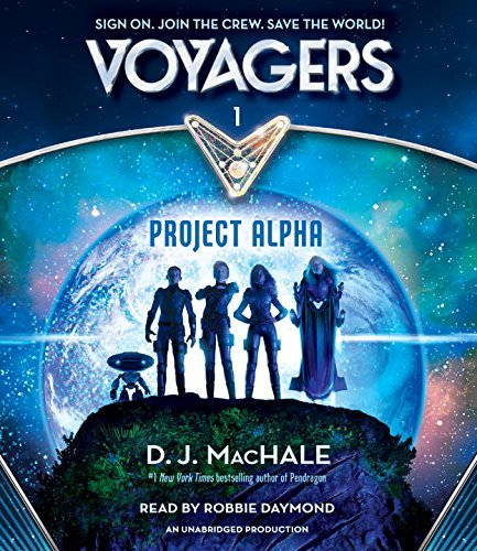 D. J. Machale/Voyagers@ Project Alpha (Book 1)