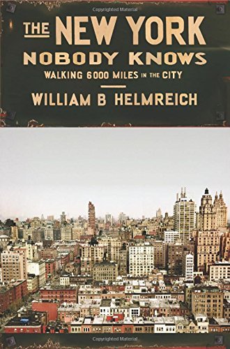 William B. Helmreich/The New York Nobody Knows@Reprint