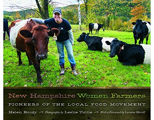 Helen Brody New Hampshire Women Farmers Pioneers Of The Local Food Movement 