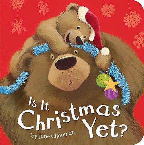 Jane Chapman/Is It Christmas Yet?