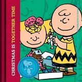 Charles M. Schulz Christmas Is Together Time 