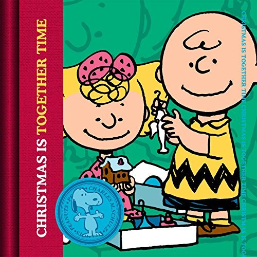 Charles M. Schulz Christmas Is Together Time 