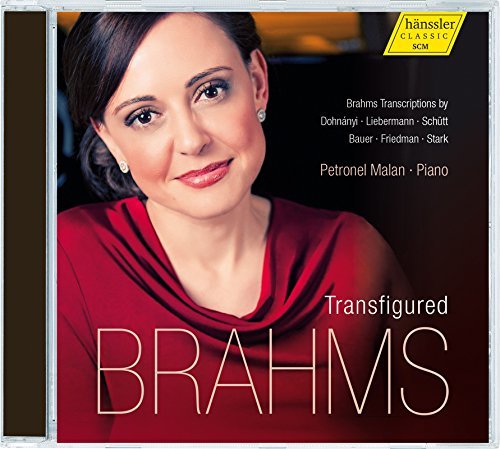 Petronel Brahms Malan Transfigured Brahms 