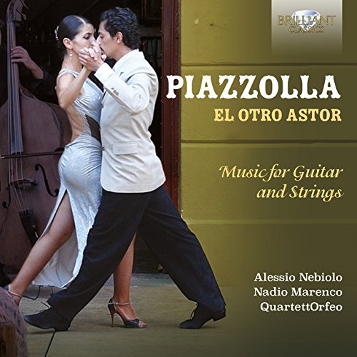 Piazzolla / Nebiolo / Marenco/El Otro Astor - Music For Guit