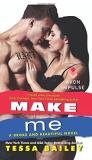 Tessa Bailey Make Me 