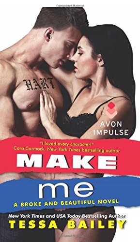 Tessa Bailey Make Me 