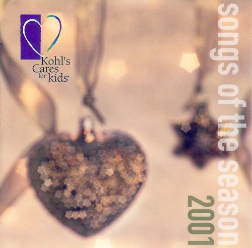 SONGS OF THE SEASON 2001/Kohl's Cares For Christmas 2001 Songs Of The Seaso