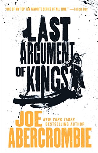 Joe Abercrombie Last Argument Of Kings 