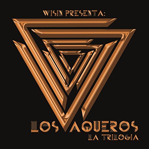 Wisin/Vaqueros: La Trilogia