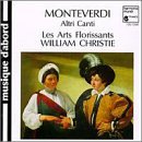 C. Monteverdi/Altri Canti/Madrigals (8)@Christie/Les Arts Florissants