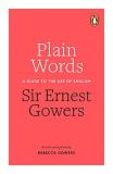 Ernest Gowers Plain Words 
