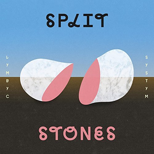 Lymbyc Systym/Split Stones