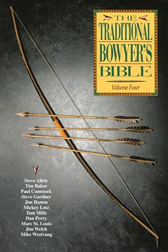 Steve Allely The Traditional Bowyer's Bible Volume 4 