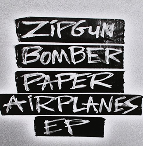 ZipGun Bomber/Paper Airplanes EP