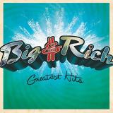 Big & Rich Greatest Hits 