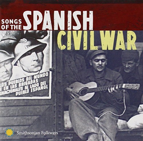 Songs Of The Spanish Civil War/Songs Of The Spanish Civil War