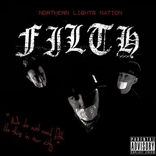 Northern Lights Nation Filth Local 