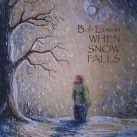 Bob Lamson When Snow Falls 