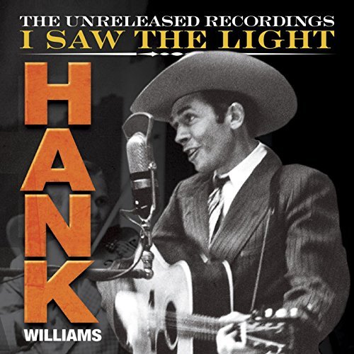 Hank Williams Hank Wiliams I Saw The Light The Unreleased Recordings 3cd + 1dvd 