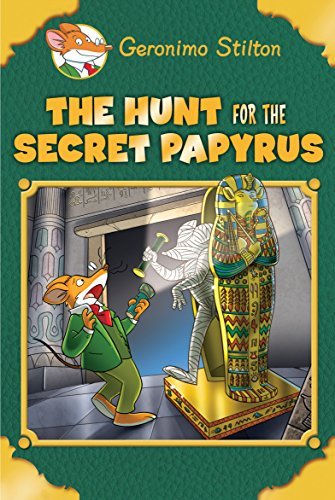 Geronimo Stilton/The Hunt for the Secret Papyrus (Geronimo Stilton@ Special Edition)