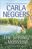 Carla Neggers The Spring At Moss Hill Original 