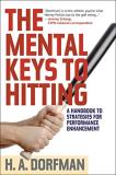 H. A. Dorfman The Mental Keys To Hitting 