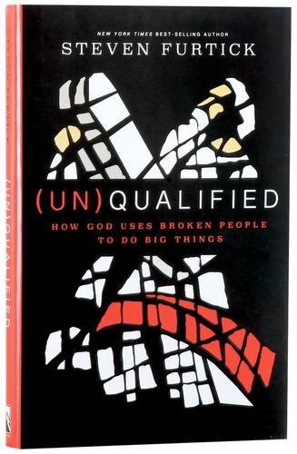 Steven Furtick/Un-qualified