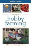 Audrey Levatino The Joy Of Hobby Farming Grow Food Raise Animals And Enjoy A Sustainable 0002 Edition; 