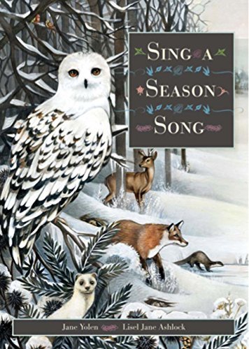 Jane Yolen Sing A Season Song 