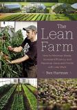Ben Hartman The Lean Farm How To Minimize Waste Increase Efficiency And M 