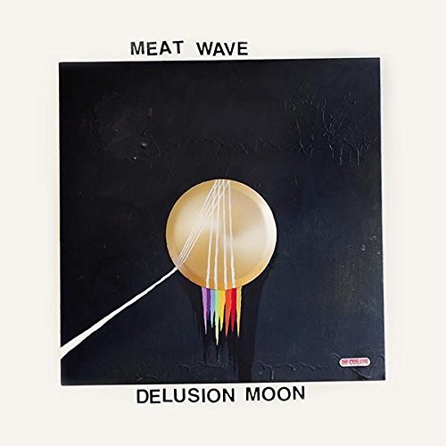 Meat Wave/Delusion Moon@Delusion Moon