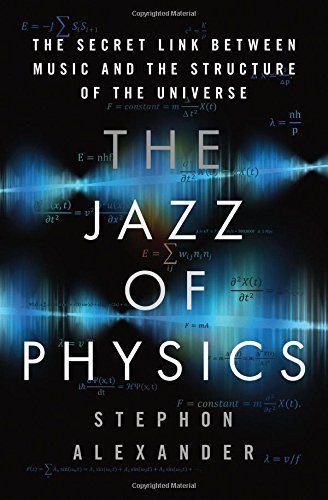 Stephon Alexander/The Jazz of Physics