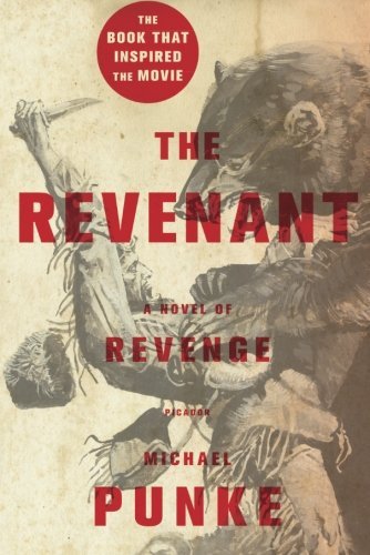 Michael Punke/The Revenant