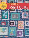 Karen M. Burns Terrific T Shirt Quilts Turn Tees Into Treasured Quilts 