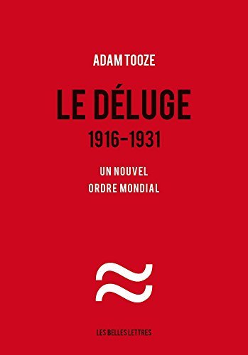 Christine Rimoldy/Le Deluge. 1916-1931@ Un Nouvel Ordre Mondial