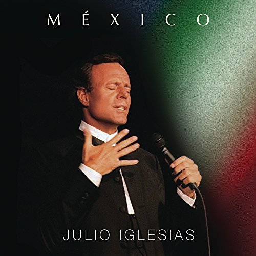 Julio Iglesias/Mexico