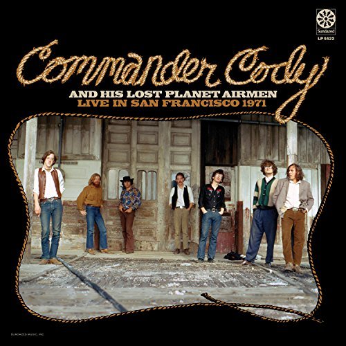 Commander Cody / His Lost Plan/Live In San Francisco 1971@Live In San Francisco 1971
