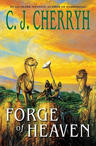 C. J. Cherryh/Forge Of Heaven@Forge Of Heaven