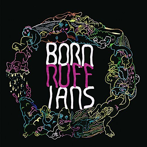 Born Ruffians/Ruff