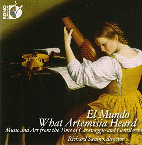 Kapsberger / El Mundo / Savino/What Artemisia Heard