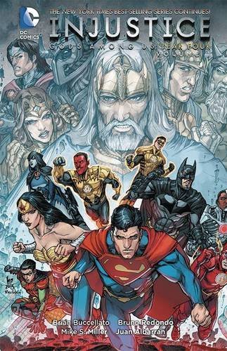 Injustice: Gods Among Us - Year Four (2015): Volume One/Brian Buccellato, Bruno Redondo, and Mike S. Miller@DC Comics@Hardcover