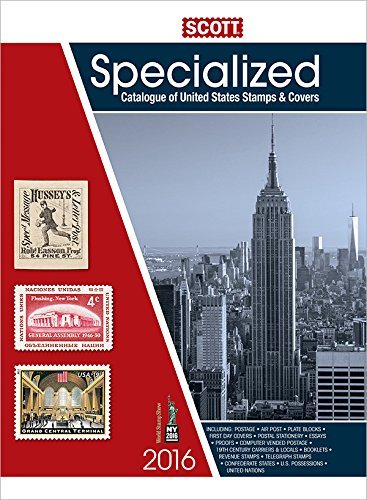 Charles Snee Scott Specialized Catalogue Of United States Stamp 2016 