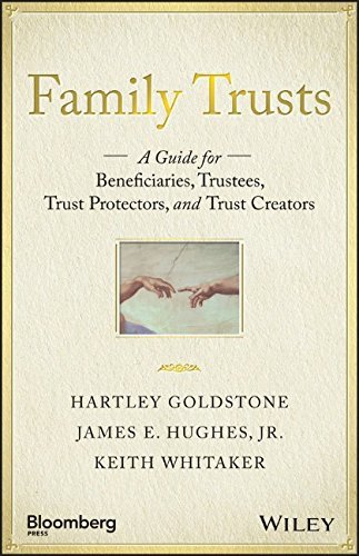 Hartley Goldstone Family Trusts A Guide For Beneficiaries Trustees Trust Protec 
