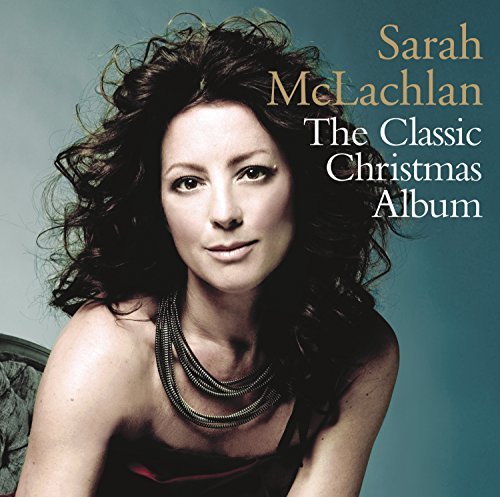 Sarah McLachlan/The Classic Christmas Album