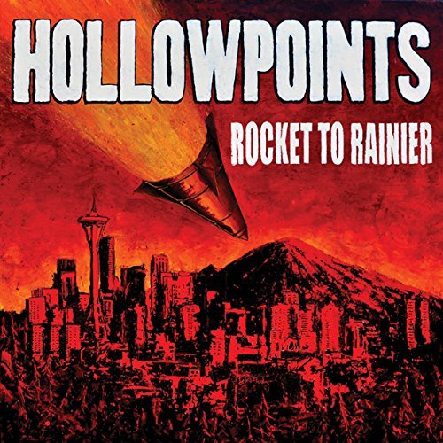 Hollowpoints/Rocket To Rainier