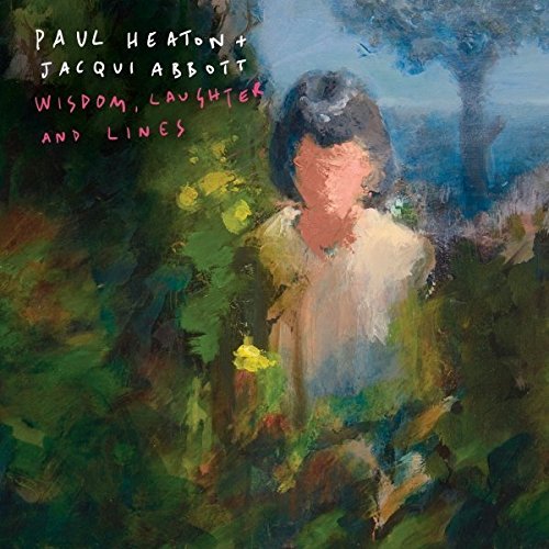 Heaton,Paul/Abbott,Jacqueline/Wisdom Laughter & Lines@Import-Gbr