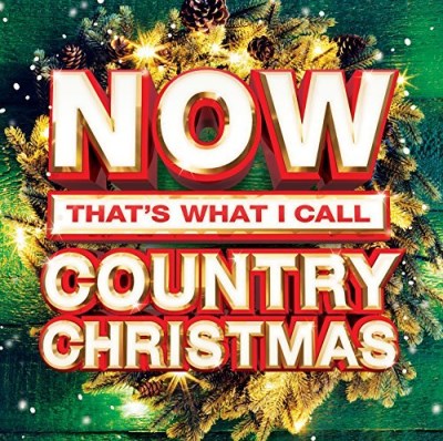 Now Thats What I Call Country Christmas Now Thats What I Call Country Christmas 