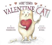 Deborah Underwood Here Comes Valentine Cat 