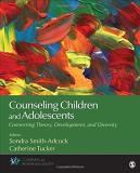 Sondra Smith Adcock Counseling Children And Adolescents Connecting Theory Development And Diversity 
